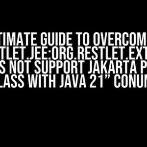 The Ultimate Guide to Overcoming the “org.restlet.jee:org.restlet.ext.servlet Lib does not support jakarta package and class with java 21” Conundrum